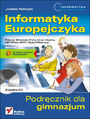 Informatyka Europejczyka. Podręcznik dla gimnazjum. Edycja: Windows Vista, Linux Ubuntu, MS Office 2007, OpenOffice.org. Wydanie II