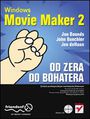 Windows Movie Maker 2. Od zera do bohatera