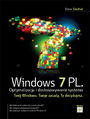 Windows 7 PL. Optymalizacja i dostosowywanie systemu
