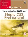 Tworzenie stron WWW we Flashu CS3 Professional. Projekty