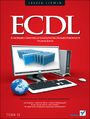 ECDL. Europejski Certyfikat Umiejętności Komputerowych. Przewodnik. Tom II