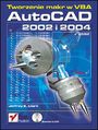 AutoCAD 2002 i 2004. Tworzenie makr w VBA