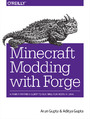 Minecraft Modding with Forge. A Family-Friendly Guide to Building Fun Mods in Java