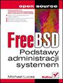 FreeBSD. Podstawy administracji systemem