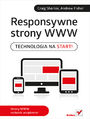 Responsywne strony WWW. Technologia na start!