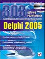 Delphi 2005. 303 gotowe rozwiązania