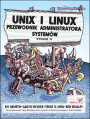Unix i Linux. Przewodnik administratora systemów. Wydanie IV