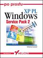 Po prostu Windows XP PL. Service Pack 2