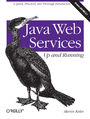 Java Web Services: Up and Running. Up and Running