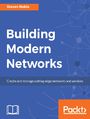 Building Modern Networks