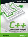 C++. Zadania z programowania z przykładowymi rozwiązaniami. Wydanie II