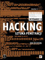 Hacking. Sztuka penetracji. Wydanie II