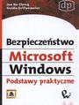 Bezpieczeństwo Microsoft Windows. Podstawy praktyczne