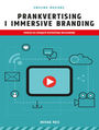 Prankvertising i immersive branding. emocje na usługach marketingu wirusowego
