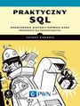 Praktyczny SQL. Opowiadanie historii przez dane przewodnik dla początkujących