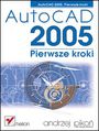 AutoCAD 2005. Pierwsze kroki