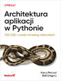 Architektura aplikacji w Pythonie. TDD, DDD i rozwój mikrousług reaktywnych