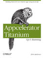 Appcelerator Titanium: Up and Running