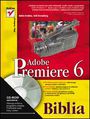 Adobe Premiere 6. Biblia 