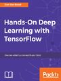Hands-On Deep Learning with TensorFlow