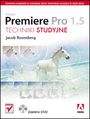 Adobe Premiere Pro 1.5. Techniki studyjne