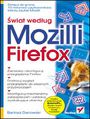 Świat według Mozilli. Firefox