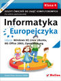 Informatyka Europejczyka. Zeszyt ćwiczeń do zajęć komputerowych dla szkoły podstawowej, kl. 4. Edycja: Windows XP, Linux Ubuntu, MS Office 2003, OpenOffice.org (Wydanie II)