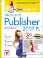Microsoft Publisher 2007 PL. Ćwiczenia praktyczne