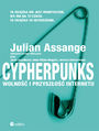 Cypherpunks. Wolność i przyszłość internetu