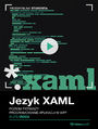 Język XAML. Kurs video. Poziom pierwszy. Programowanie aplikacji w WPF