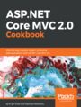 ASP.NET Core MVC 2.0 Cookbook