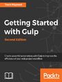 Getting Started with Gulp  Second Edition