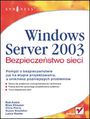 Windows Server 2003. Bezpieczeństwo sieci