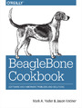 BeagleBone Cookbook. Software and Hardware Problems and Solutions