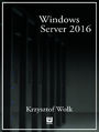 Biblia Windows Server 2016. Podręcznik Administratora