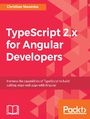 TypeScript 2.x for Angular Developers