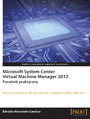 Microsoft System Center Virtual Machine Manager 2012. Poradnik praktyczny