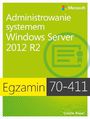 Egzamin 70-411: Administrowanie systemem Windows Server 2012 R2