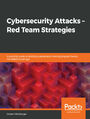 Cybersecurity Attacks  Red Team Strategies