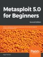 Metasploit 5.0 for Beginners