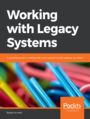 Working with Legacy Systems