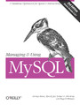 Managing & Using MySQL. Open Source SQL Databases for Managing Information & Web Sites. 2nd Edition