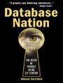 Database Nation. The Death of Privacy in the 21st Century