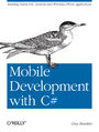 Mobile Development with C#. Building Native iOS, Android, and Windows Phone Applications