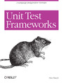 Unit Test Frameworks. Tools for High-Quality Software Development