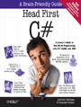 Head First C#. A Learner's Guide to Real-World Programming with C#, XAML, and .NET. 3rd Edition