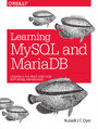 Learning MySQL and MariaDB. Heading in the Right Direction with MySQL and MariaDB