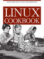 Linux Cookbook. Practical Advice for Linux System Administrators