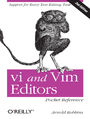 vi and Vim Editors Pocket Reference. Support for every text editing task. 2nd Edition