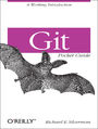 Git Pocket Guide. A Working Introduction